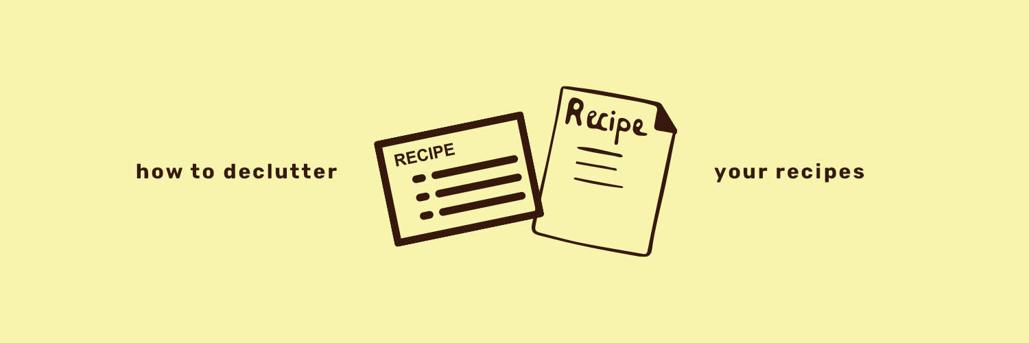 how to declutter recipes