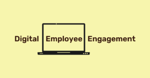 Digital Employee Engagement