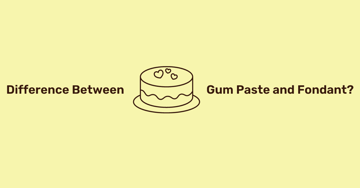 Difference Between Gum Paste and Fondant?